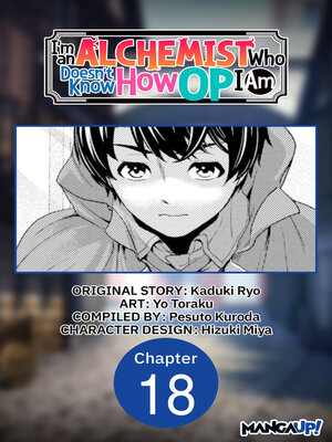 cover image of I'm an Alchemist Who Doesn't Know How OP I Am, Chapter 18